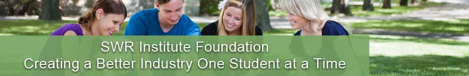 SWR Institute Foundation - Promoting the industry one student at a time